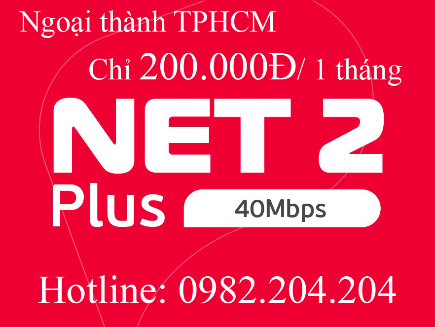 18.Lắp mạng internet Viettel gói Net 2 plus tại ngoại thành TPHCM và Hà Nội chỉ 200.000Đ 1 tháng
